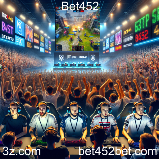 O Crescimento dos E-Sports e as Oportunidades de Apostas na Bet452